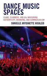 Couverture cartonnée Dance Music Spaces de Hidalgo Danielle Antoinette