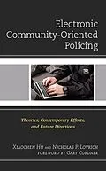 E-Book (epub) Electronic Community-Oriented Policing von Xiaochen Hu, Nicholas P. Lovrich
