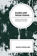 E-Book (epub) Slurs and Thick Terms von Bianca Cepollaro