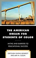 E-Book (epub) The American Dream for Students of Color von Gretchen Givens Generett, Amy M. Olson