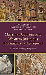 Couverture cartonnée Material Culture and Women's Religious Experience in Antiquity de Mark D. Taylor, Catherine Gines Osiek, Ca Ellison