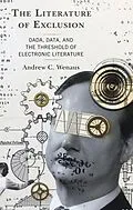 ePUB The Literature of Exclusion von Andrew C. Wenaus