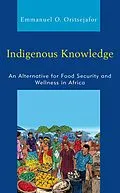 E-Book (epub) Indigenous Knowledge von Emmanuel O. Oritsejafor