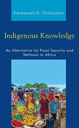 E-Book (epub) Indigenous Knowledge von Emmanuel O. Oritsejafor