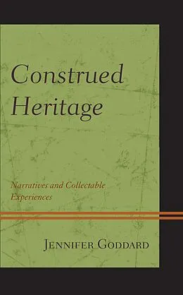 E-Book (epub) Construed Heritage von Jennifer Goddard
