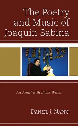 E-Book (epub) The Poetry and Music of Joaquín Sabina von Daniel J. Nappo