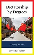 E-Book (epub) Dictatorship by Degrees von Steven P. Feldman
