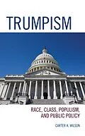 ePUB Trumpism von Carter A. Wilson