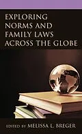 E-Book (epub) Exploring Norms and Family Laws across the Globe von