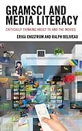 E-Book (epub) Gramsci and Media Literacy von Erika Engstrom, Ralph Beliveau