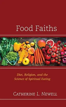 E-Book (epub) Food Faiths von Catherine L. Newell