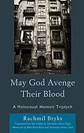 E-Book (epub) May God Avenge Their Blood von Rachmil Bryks