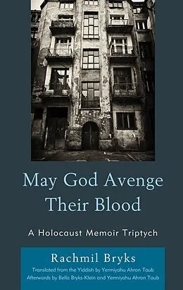 E-Book (epub) May God Avenge Their Blood von Rachmil Bryks
