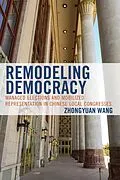 E-Book (epub) Remodeling Democracy von Zhongyuan Wang