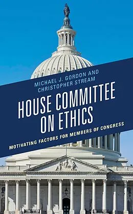 E-Book (epub) House Committee on Ethics von Michael J. Gordon, Christopher Stream