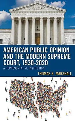 E-Book (epub) American Public Opinion and the Modern Supreme Court, 1930-2020 von Thomas R. Marshall