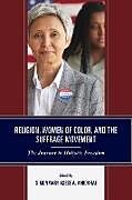 Couverture cartonnée Religion, Women of Color, and the Suffrage Movement de Simonmary Asese A. Aihiokhai