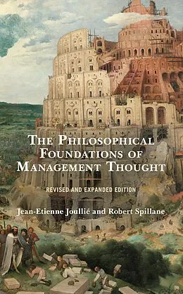 E-Book (epub) The Philosophical Foundations of Management Thought von Jean-Etienne Joullié, Robert Spillane