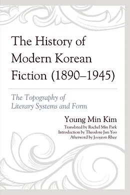 E-Book (epub) The History of Modern Korean Fiction (1890-1945) von Young Min Kim