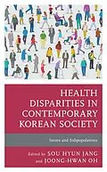 E-Book (epub) Health Disparities in Contemporary Korean Society von 