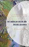 E-Book (epub) The American Dream and Dreams Deferred von Carlton D. Floyd, Thomas Ehrlich Reifer