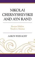 E-Book (epub) Nikolai Chernyshevskii and Ayn Rand von Aaron Weinacht