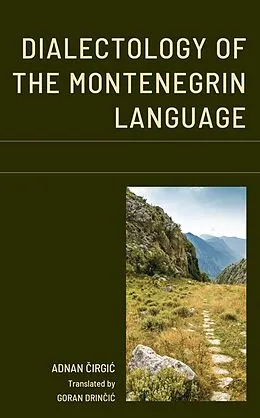 E-Book (epub) Dialectology of the Montenegrin Language von Adnan Cirgic