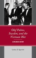 E-Book (epub) Olof Palme, Sweden, and the Vietnam War von Lubna Z. Qureshi