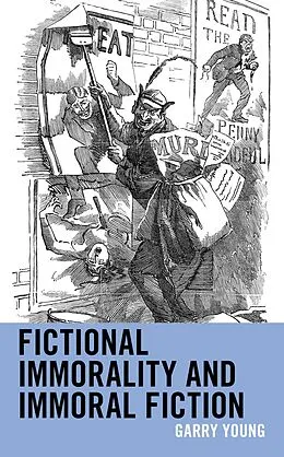 E-Book (epub) Fictional Immorality and Immoral Fiction von Garry Young