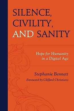 E-Book (epub) Silence, Civility, and Sanity von Stephanie Bennett