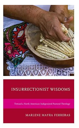 E-Book (epub) Insurrectionist Wisdoms von Marlene Mayra Ferreras