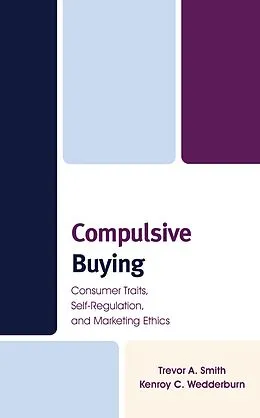 E-Book (epub) Compulsive Buying von Trevor A. Smith, Kenroy C. Wedderburn