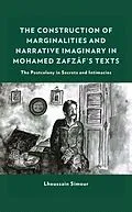 E-Book (epub) The Construction of Marginalities and Narrative Imaginary in Mohamed Zafzaf's Texts von Lhoussain Simour