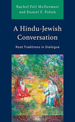 Livre Relié A Hindu-Jewish Conversation de McDermott Rachel Fell, Polish Daniel F.