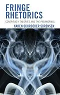 E-Book (epub) Fringe Rhetorics von Karen Schroeder Sorensen