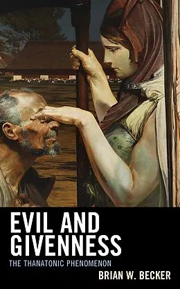 E-Book (epub) Evil and Givenness von Brian W. Becker
