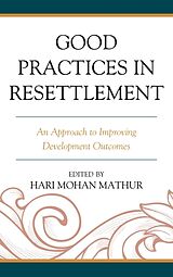 Fester Einband Good Practices in Resettlement von Hari Mohan Mathur