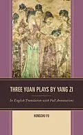 E-Book (epub) Three Yuan Plays by Yang Zi von Hongchu Fu