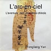 Couverture cartonnée L'arc-en-ciel de Liang Yan