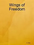 E-Book (epub) Wings of Freedom von A. Allen