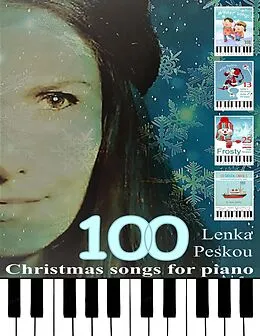 E-Book (epub) 100 Christmas Songs for Piano von Lenka Peskou
