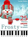 E-Book (epub) Frosty 25 Famous Christmas Songs for Piano von Lenka Peskou