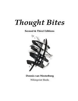 E-Book (epub) Thought Bites Second and Third Editions von Dennis van Westerborg