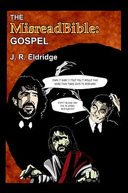 E-Book (epub) The MisreadBible: Gospel von J. R. Eldridge