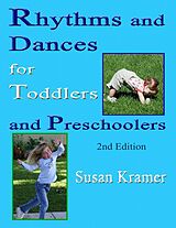 eBook (epub) Rhythms and Dances for Toddlers and Preschoolers, 2nd ED de Susan Kramer