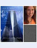 E-Book (epub) Like It Was Yesterday - A Journalist's Files Since 9/11 von Jill Cueni-Cohen