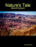 E-Book (epub) Nature's Tale - Grand Canyon von Sean Bechtold