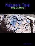E-Book (epub) Nature's Tale - Map On Mars von Sean Bechtold