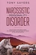 Couverture cartonnée Narcissistic Personality Disorder-How to Spot the Subtle Signs of a Narcissist and Continue to Thrive After an Encounter de Tony Sayers