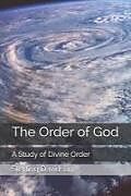 Couverture cartonnée The Order of God: A Study of Divine Design de Sterling Dean Davidson